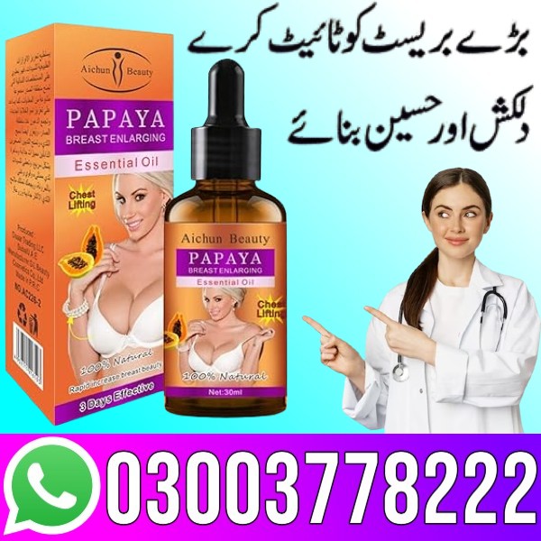 Papaya Breast Essential Oil In Pakistan - 03003778222